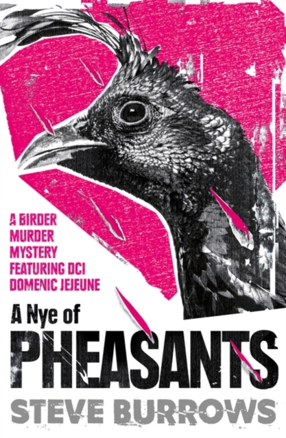 A Nye of Pheasants : Birder Murder Mysteries, Paperback / softback Book