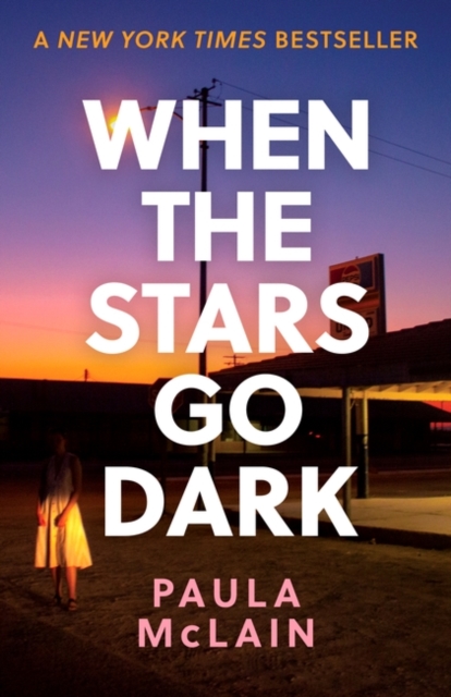 When the Stars Go Dark : New York Times Bestseller, Paperback / softback Book