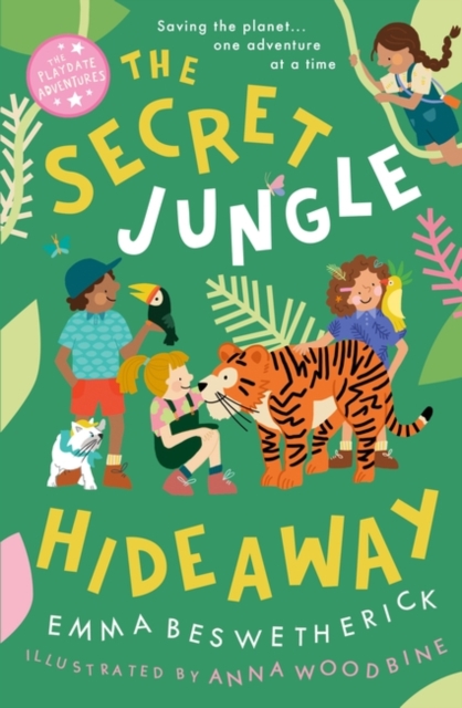 The Secret Jungle Hideaway : Playdate Adventures, Paperback / softback Book