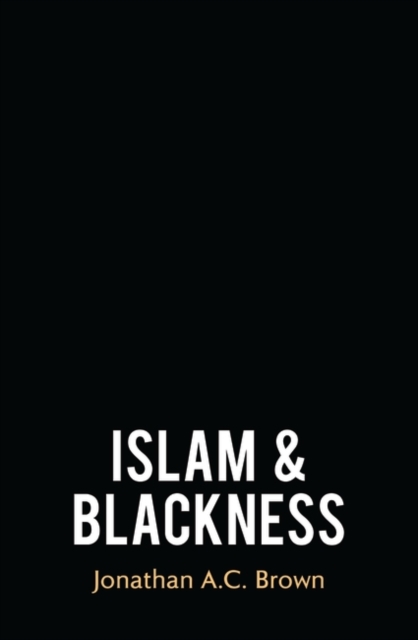 Islam and Blackness, Hardback Book