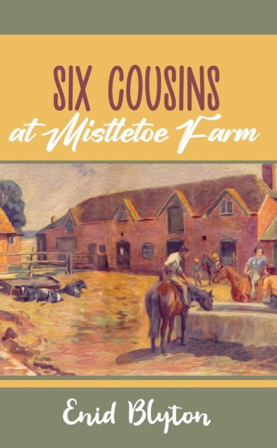 Six Cousins at Mistletoe Farm, EPUB eBook