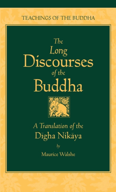 Long Discourses of the Buddha : Translation of the "Digha-Nikaya", Hardback Book