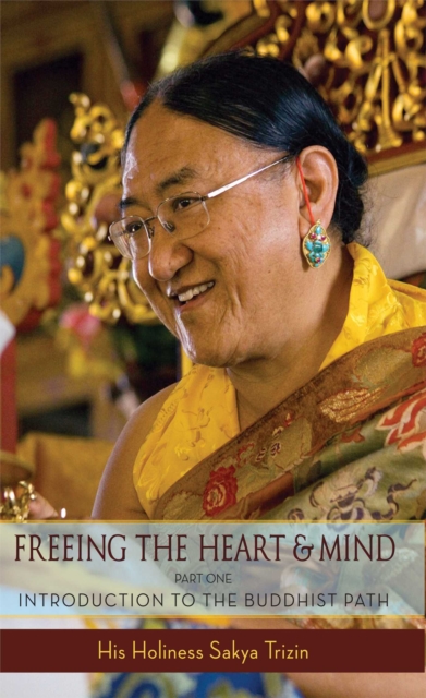Freeing the Heart and Mind : Introduction to the Buddhist Path, EPUB eBook