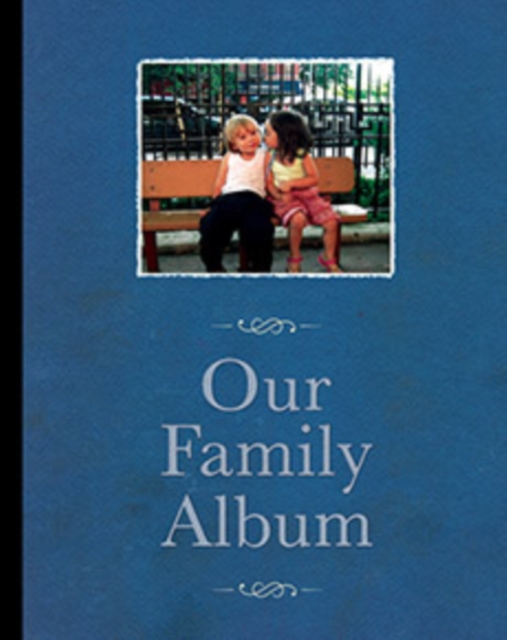 Our Family Album : Essays-Script- Annotations- Images, Hardback Book