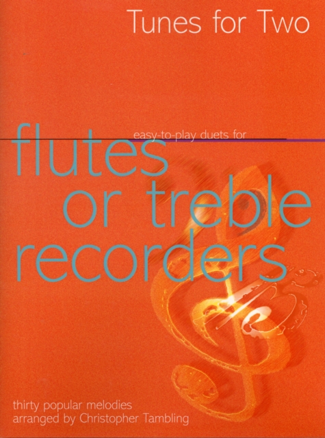 Tunes for Two: Easy Duets for Flutes or Treble Recorders, Paperback Book