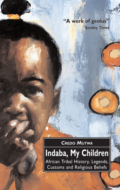 Indaba, My Children: African Tribal History, Legends, Customs And Religious Beliefs, Paperback / softback Book