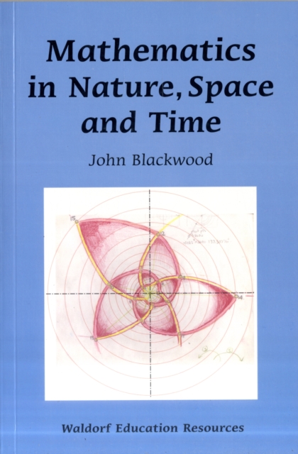 Mathematics in Nature, Space and Time, Paperback / softback Book