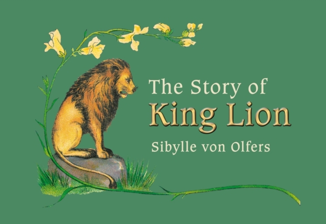 The Story of King Lion, Hardback Book