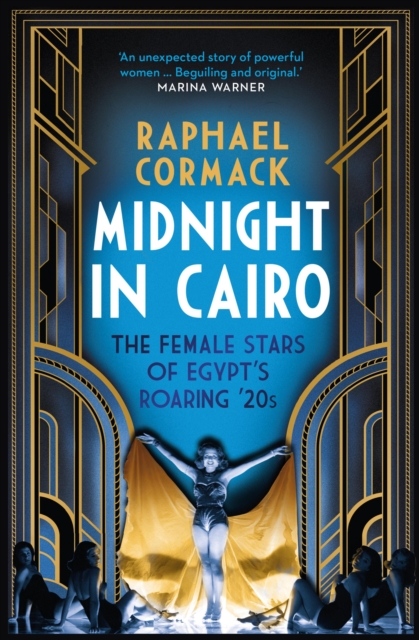 Midnight in Cairo : The Female Stars of Egypt's Roaring '20s, EPUB eBook