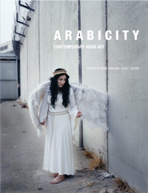 Arabicity : Contemporary Arab Art, Paperback / softback Book