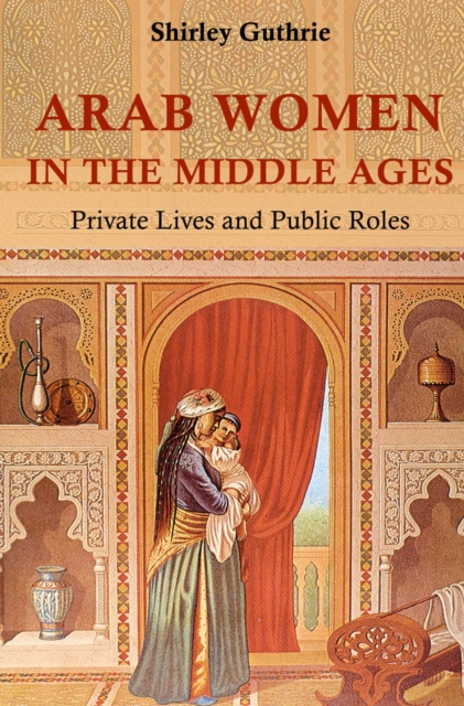 Arab Women in the Middle Ages, EPUB eBook