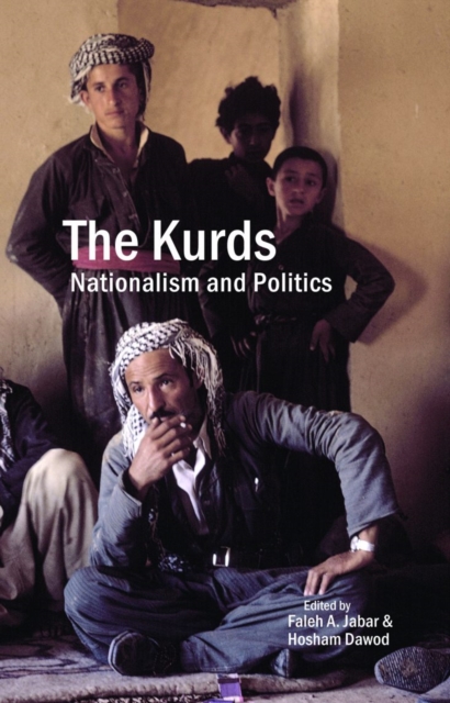 The Kurds : Nationalism and Politics, Hardback Book