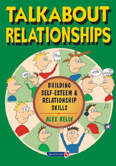 Talkabout Relationships : Building Self-Esteem and Relationship Skills, Paperback / softback Book