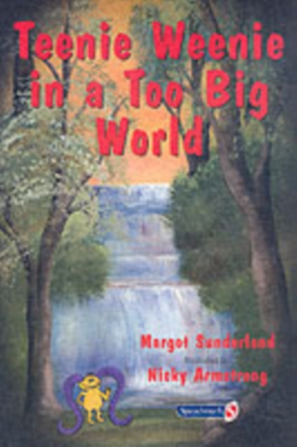 Teenie Weenie in a Too Big World : A Story for Fearful Children, Paperback / softback Book