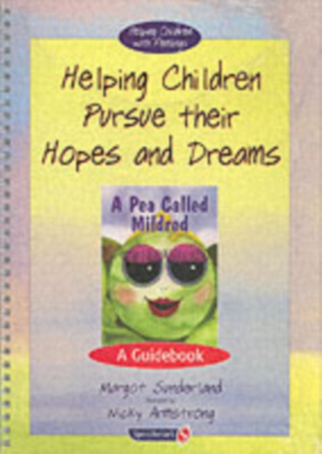 Helping Children Pursue their Hopes and Dreams & A Pea Called Mildred : Set, Paperback / softback Book