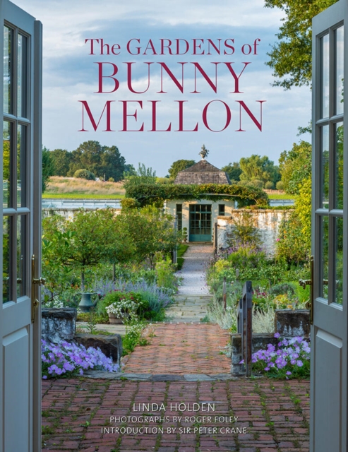 The Gardens of Bunny Mellon, Hardback Book