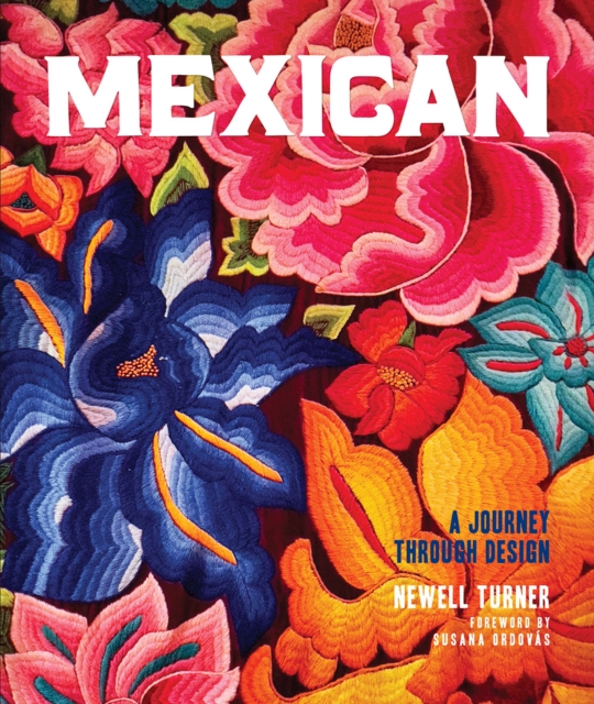Mexican : A Journey Through Design, Hardback Book
