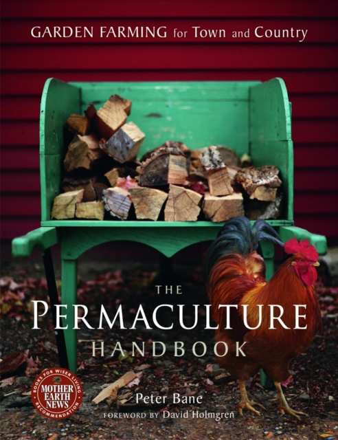 The Permaculture Handbook : Garden Farming for Town and Country, Paperback / softback Book