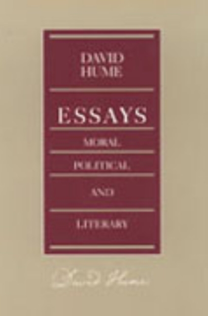 Essays -- Moral Political & Literary, 2nd Edition, Paperback / softback Book