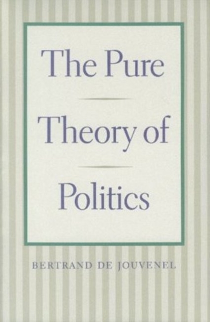 Pure Theory of Politics, Paperback / softback Book