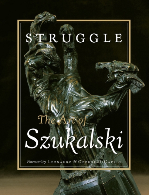 Struggle: The Art Of Szukalski, Paperback / softback Book