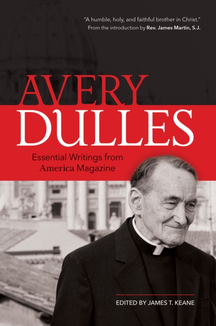 Avery Dulles : Essential Writings from America Magazine, EPUB eBook