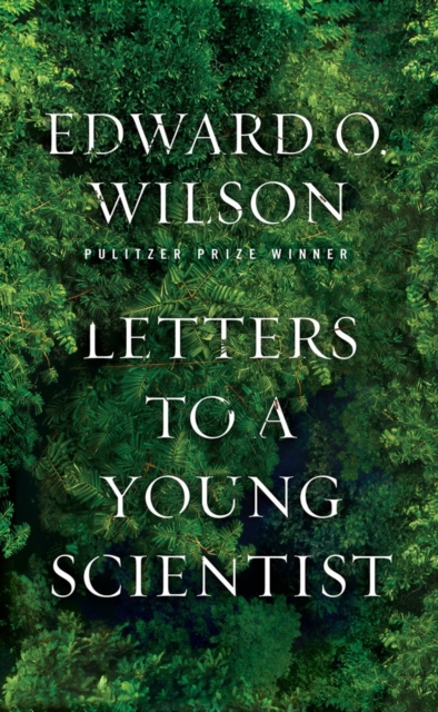 Letters to a Young Scientist, Hardback Book