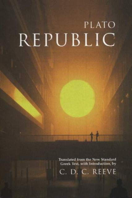 Republic : Translated from the New Standard Greek Text, with Introduction, Hardback Book