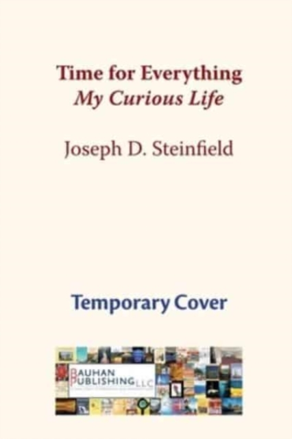 Time for Everything : My Curious Life, Paperback / softback Book