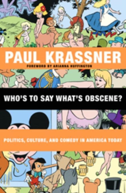 Who's to Say What's Obscene? : Politics, Culture, and Comedy in America Today, EPUB eBook