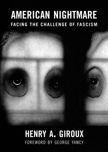 American Nightmare : Facing the Challenge of Fascism, EPUB eBook