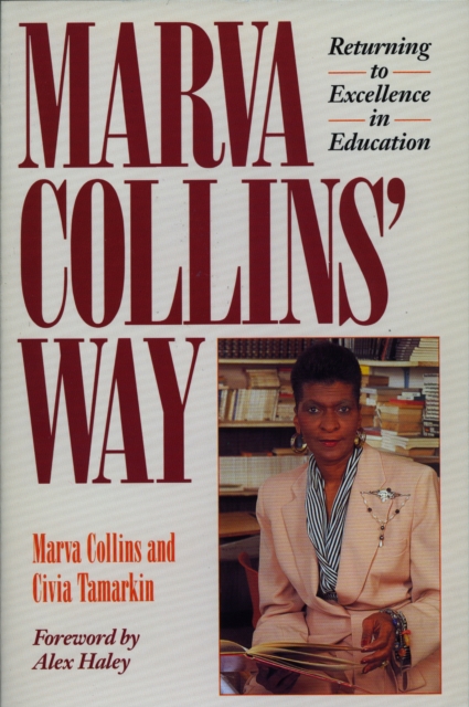 Marva Collins' Way : Returning to Excellence in Education, Paperback / softback Book