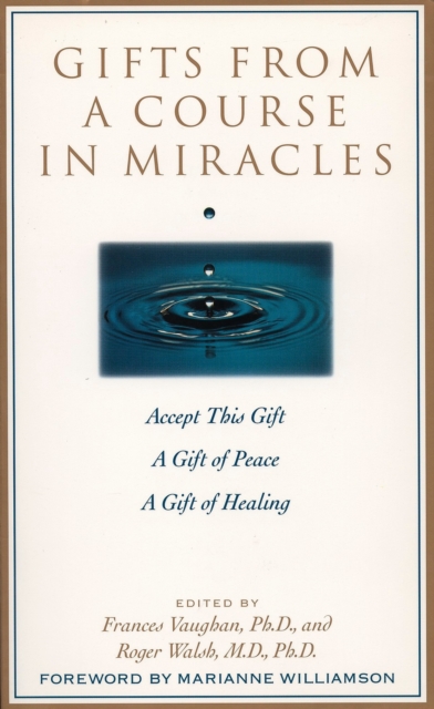 Gifts from a Course in Miracles : Accept This Gift, A Gift of Peace, A Gift of Healing, Paperback / softback Book