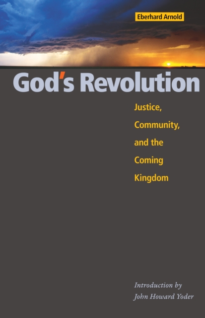 God's Revolution : Justice, Community, and the Coming Kingdom, EPUB eBook