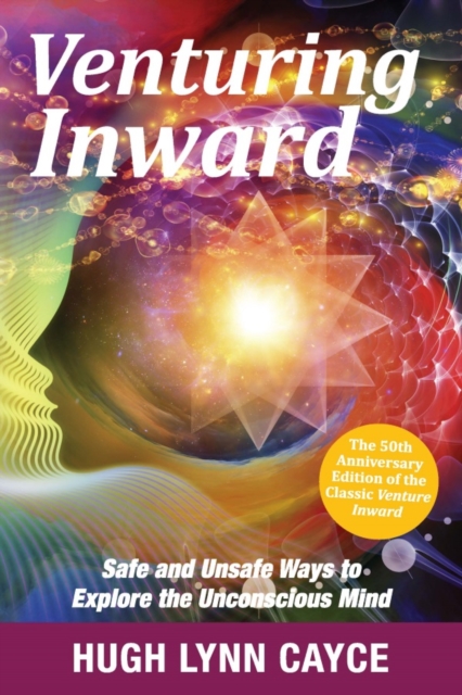 Venturing Inward : Safe and Unsafe Ways to Explore the Unconscious Mind, EPUB eBook