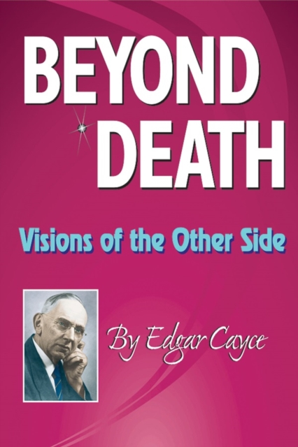 Beyond Death : Visions of the Other Side, EPUB eBook