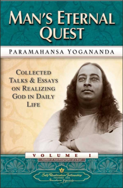 Man'S Eternal Quest : Collected Talks and Essays on Realizing God in Daily Life Vol 1, Paperback / softback Book