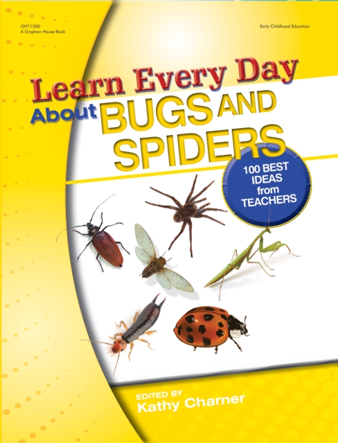 Learn Every Day About Bugs and Spiders : 100 Best Ideas from Teachers, EPUB eBook