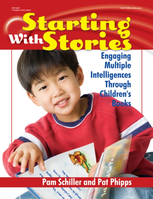 Starting with Stories : Engaging Multiple Intelligences Through Children's Books, EPUB eBook
