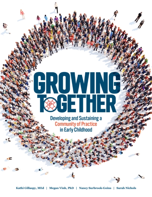 Growing Together : Developing and Sustaining a Community of Practice in Early Childhood, EPUB eBook