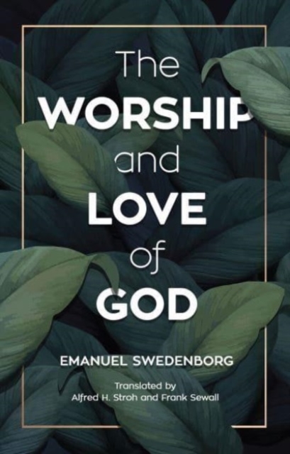 THE WORSHIP AND LOVE OF GOD, Paperback / softback Book