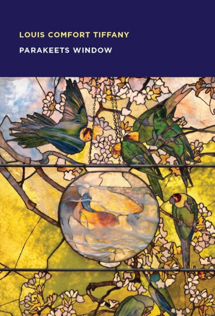 Louis Comfort Tiffany : Parakeets Window, Paperback / softback Book