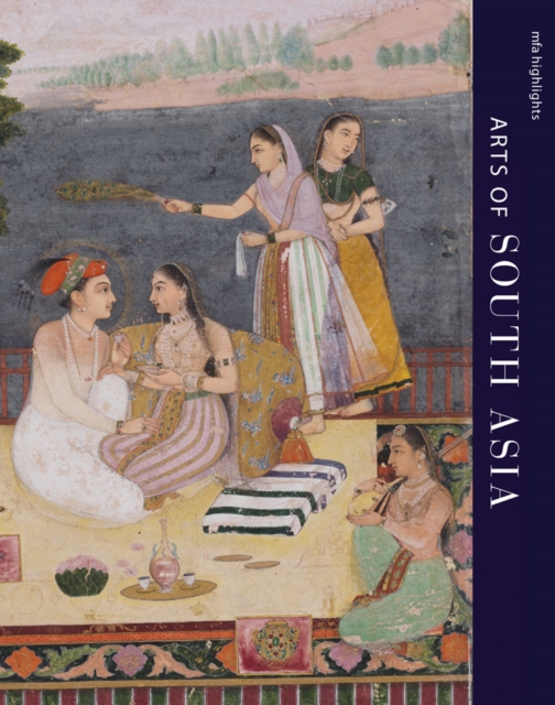 MFA Highlights: Arts of South Asia, Paperback / softback Book