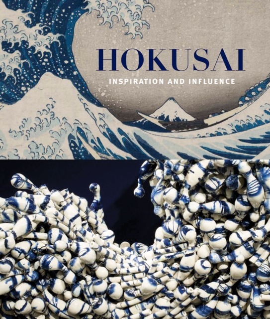 Hokusai: Inspiration and Influence, Paperback / softback Book