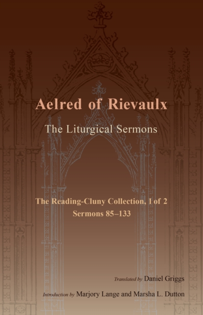 The Liturgical Sermons : The Reading-Cluny Collection, 1 of 2; Sermons 85-133, EPUB eBook