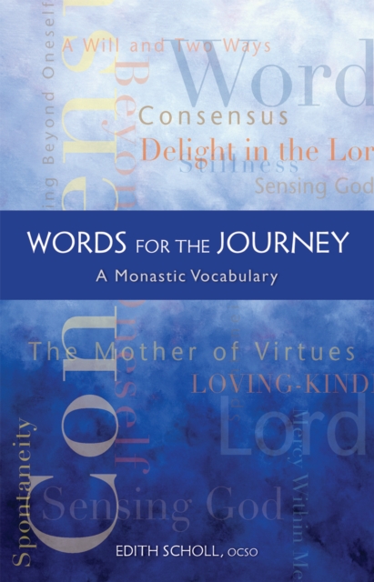 Words For The Journey : A Monastic Vocabulary, EPUB eBook