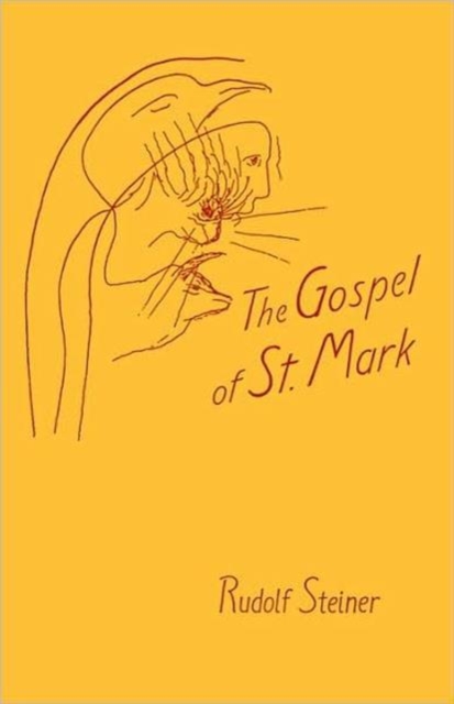 The Gospel of St.Mark : A Cycle of Ten Lectures, Paperback / softback Book