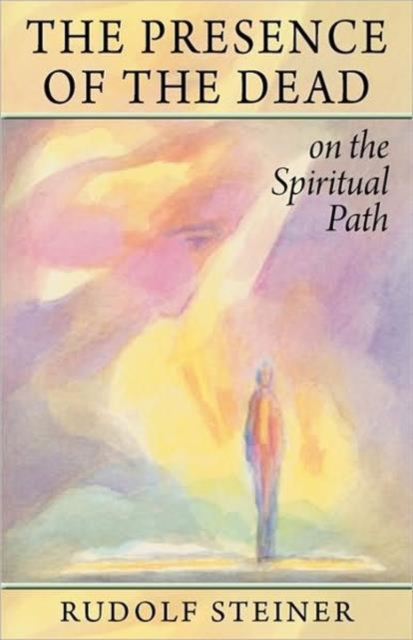 The Presence of the Dead on the Spiritual Path, Paperback / softback Book