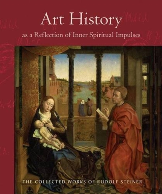 Art History as a Reflection of Inner Spiritual Impulses, Paperback / softback Book