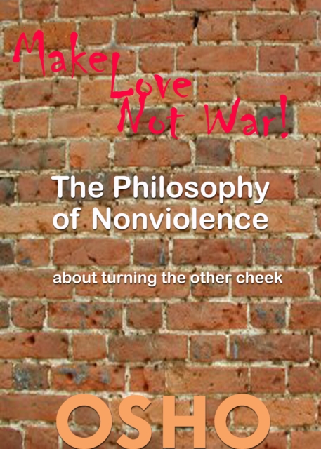 The Philosophy of Nonviolence : about turning the other cheek, EPUB eBook